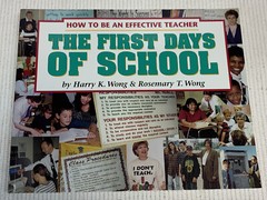 The First Days of School How to Be an Effective Teacher by Rosemary T. Wong