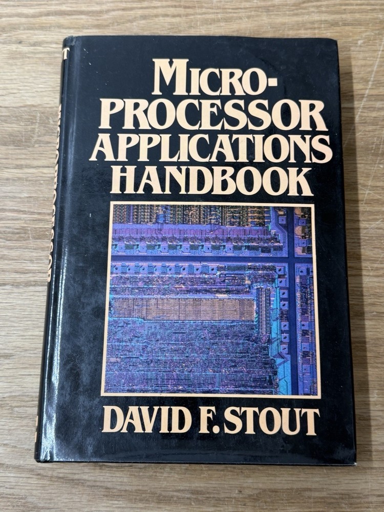 Microprocessor Application Handbook by David F. Stout (1982, Hardcover)