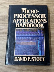 Microprocessor Application Handbook by David F. Stout (1982, Hardcover)