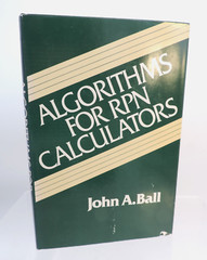 Algorithms for RPN Calculators HC/DJ John A Ball (1978)