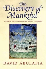 The Discovery of Mankind: Atlantic Encounters in the Age of Columbus