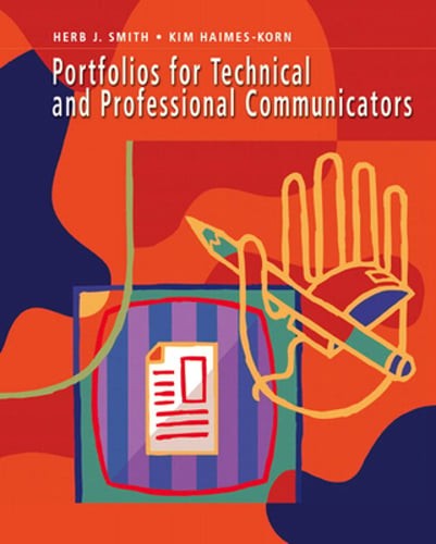 Portfolios for Technical and Professional Communicators by Herb Smith: Used