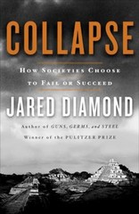 Collapse : How Societies Choose to Fail or Succeed Hardcover Jare