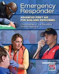 Emergency Responder: Advanced First Aid for Non-EMS Personnel by Chris Le Baudou