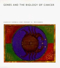 Genes and the Biology of Cancer (Scientific American Library Series, No. 42)