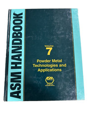 ASM Handbook, Volume 7 Powder Metal Technologies And Applications hard cover