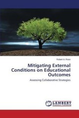 Mitigating External Conditions on Educational Outcomes: Assessing Collaborat…