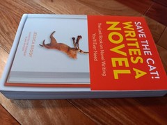 Save the Cat! Writes a Novel: The Last Book On Novel Writing You’ll Ever Need