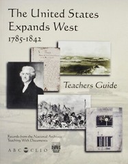 The United States Expands West, 1785-1842 National Archive Documents