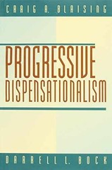 Progressive Dispensationalism – Paperback, by Craig A. Blaising; – Very Good