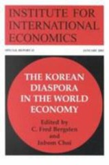 Korean Diaspora in the World Economy, Paperback by Bergsten, C. Fred (EDT); C…
