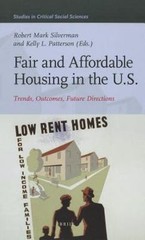 Studies in Critical Social Sciences Ser.: Fair and Affordable Housing in the …