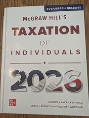 McGraw Hill’s Taxation of Individuals 2026, Hardcover, Spilker