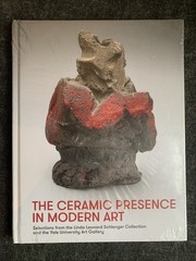 Ceramic Presence in Modern Art : Yale University Art Gallery : NEW