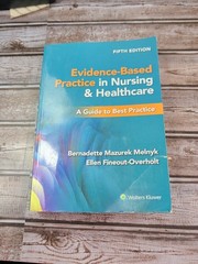 Evidence-Based Practice in Nursing & Healthcare: A Guide to Best Practice