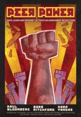 Peer Power: Unite Learn, Prosper: Activate an Assessment Revolution – GOOD
