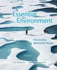 Essential Environment: The Science Behind the Stories (5th Edition) by
