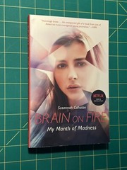 Brain on Fire – My Month of Madness by Susannah Cahalan