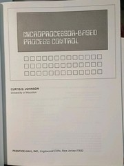 Microprocessor-Based Process Control Hardcover Curtis D. Johnson