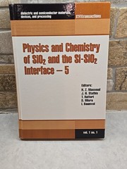 Physics of Chemistry Of SiO2 And The Si-SiO2 Intrrface-5 Vol. 1 No 1 ECS HC