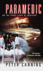 Paramedic: On the Front Lines of Medicine – mass market paperback Canning, P…