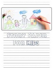 Story Paper For Kids: A Draw and Write Journal 120 Pages 85 x 11 Elementa – NEW