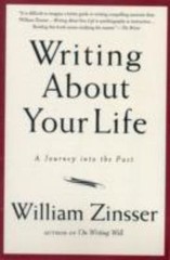 Writing About Your Life: A Journey into the Past Zinsser, William paperback Use