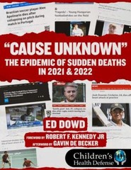 "Cause Unknown" : The Epidemic of Sudden Deaths in 2021 And 2022 by Ed