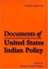 Documents of United States Indian Policy: Third Edition by Francis Paul Prucha (