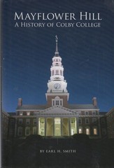 Mayflower Hill: A History of Colby College