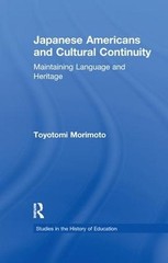 Japanese Americans and Cultural Continuity: Maintaining Language through Heritag