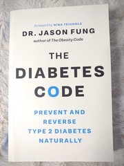 The Diabetes Code Ser.: Diabetes Code : Prevent and Reverse Type 2 Diabetes…