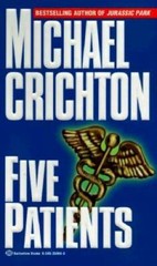 Five Patients – Mass Market Paperback By Crichton, Michael – GOOD