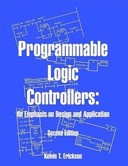 Programmable Logic Controllers: An Emphasis on Design and Appl…