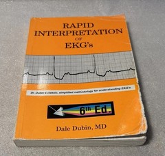 Rapid Interpretation of EKG’s, Sixth Edition Dale Dublin MD