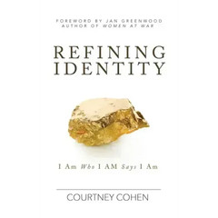 Refining Identity: I Am Who I AM Says I Am – Paperback