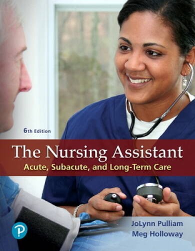 The Nursing Assistant (6th Edition) – Paperback By Pulliam, JoLynn – VERY GOOD