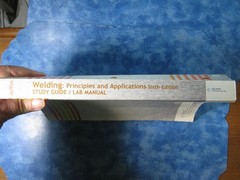 WELDING PRINCIPLES & APPLICATIONS 6TH EDITION SC 2007 Study Guide/Lab Manual VGC