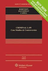 Criminal Law: Case Studies and Controversies by Paul H Robinson: Used