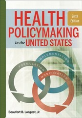 Health Policymaking in the United States, Sixth Edition Beaufort