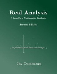 Real Analysis: A Long-Form Mathematics Textbook by Cummings, Jay, Brand New, …