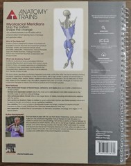 Anatomy Trains: Myofascial Meridians for Manual Therapists (SPIRALBOUND)