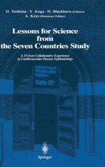 Lessons for Science from the Seven Countries Study: A 35-Year Collaborative: New