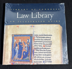 LIBRARY OF CONGRESS LAW LIBRARY: AN ILLUSTRATED GUIDE By Jolande Goldberg New