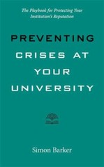 Preventing Crises at Your University: The Playbook for Protecting Your Institu..
