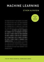 Machine Learning, revised and updated edition (The MIT Press Essential Knowl…