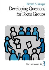 Developing Questions for Focus Groups (Focus Group Kit)