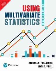 Using Multivariate Statistics 7th Edition 7e By Barbara Tabachnick, Linda Fidell
