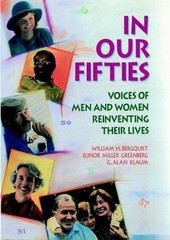 In Our Fifties : Voices of Men and Women Reinventing Their Lives by Elinor M….