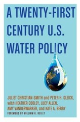 A TWENTY FIRST CENTURY US WATER POLICY, GLEICK, Very Good Book